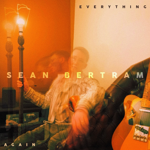 https://www.seanbertrammusic.com/wp-content/uploads/Everything-Again-512x512-1.jpg